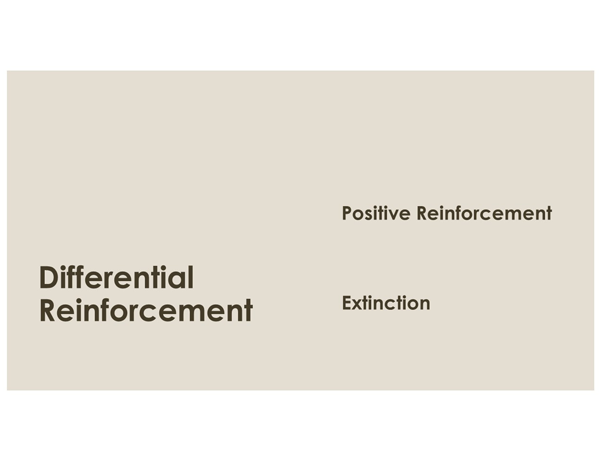 5. Reinforcement: Extinction and Differential